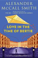 Love In The Time Of Bertie  by McCall Smith, Alexander