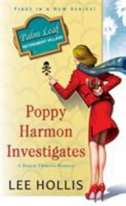 Poppy Harmon Investigates by Hollis, Lee