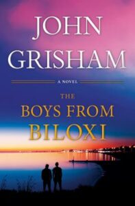 Boys from Biloxi by Grisham, John