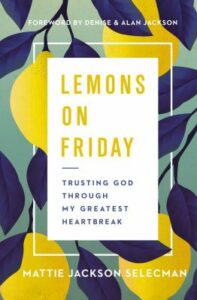 Lemons on Friday  by Selecman, Mattie Jackson