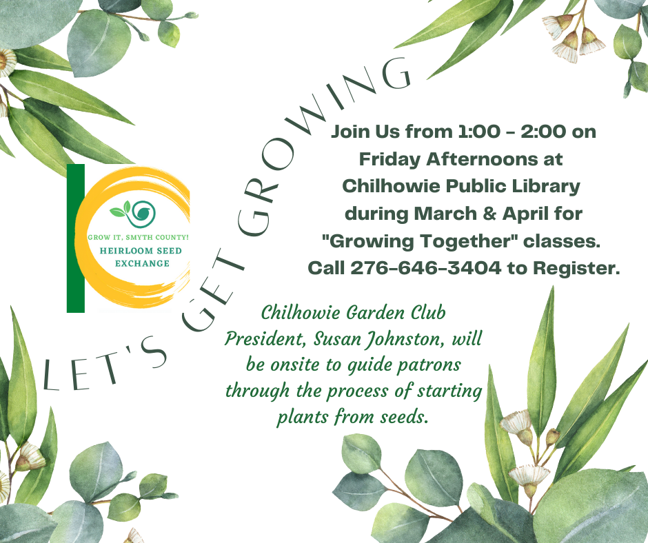 "Grow Together" classes at Chilhowie Library Smyth County Public