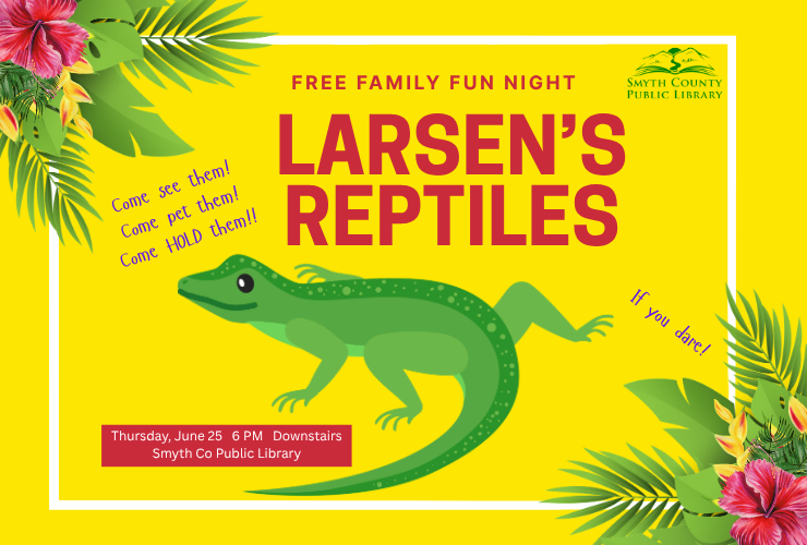 Free Family Fun Night #3 - Larsen's Reptiles