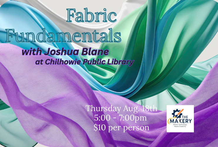 Fabric Fundamentals in the SCPL Makery at Chilhowie Library